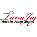TANA JIG